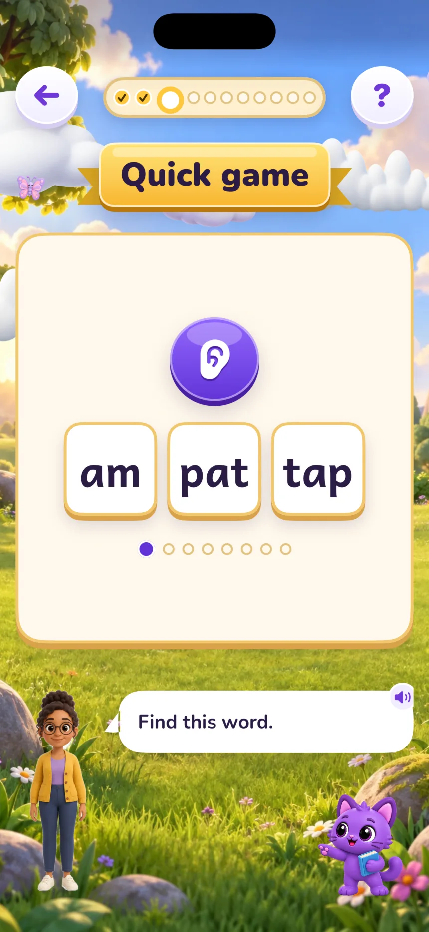 Quick game: the words am, pat and tap, and the teacher saying “Find this word.”